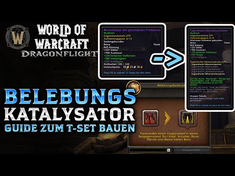 So wandelt ihr Tier Set Teile um! | Alles zum Belebungskatalysator | Revival Catalyst Dragonflight