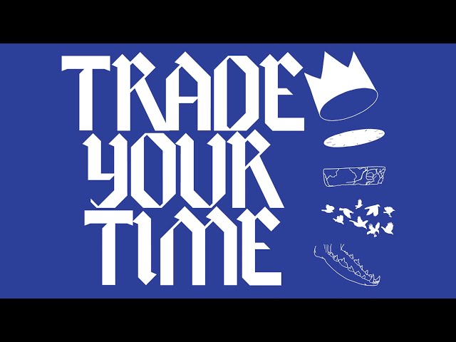 TRADE YOUR TIME - Indie Short Film Fundraiser