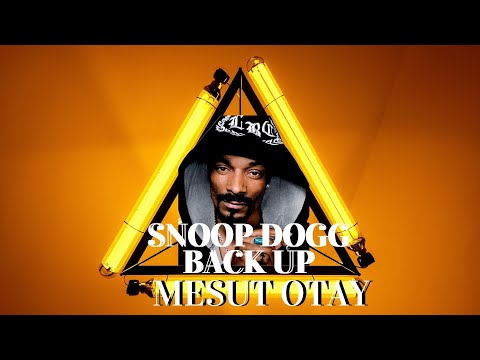 Snoop Dogg - Back Up (Mesut Otay Remix)