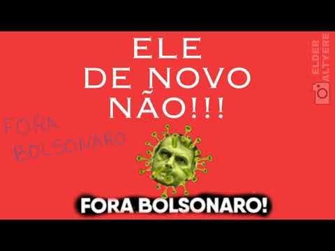 NSC - ELE DE NOVO NÃO! ( FORA BOLSONARO) - MÚSICA POLÍTICA 2022