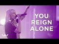 You Reign Alone  | Live | Elevation Worship