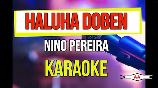 Download lagu Haluha Doben Karaoke (Nino Pereira) mp3