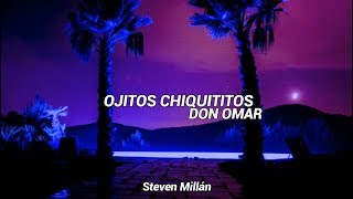 Ojitos Chiquititos - Don Omar | Letra