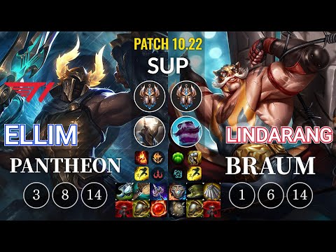 T1 Ellim Pantheon vs Lindarang Braum Sup - KR Patch 10.22