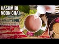 Kashmiri Noon Chai Recipe | How To Make Kashmiri Chai with Green Tea Leaves | Pink Tea | Varun