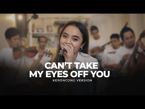 Can't Take My Eyes off You - Keroncong Cover