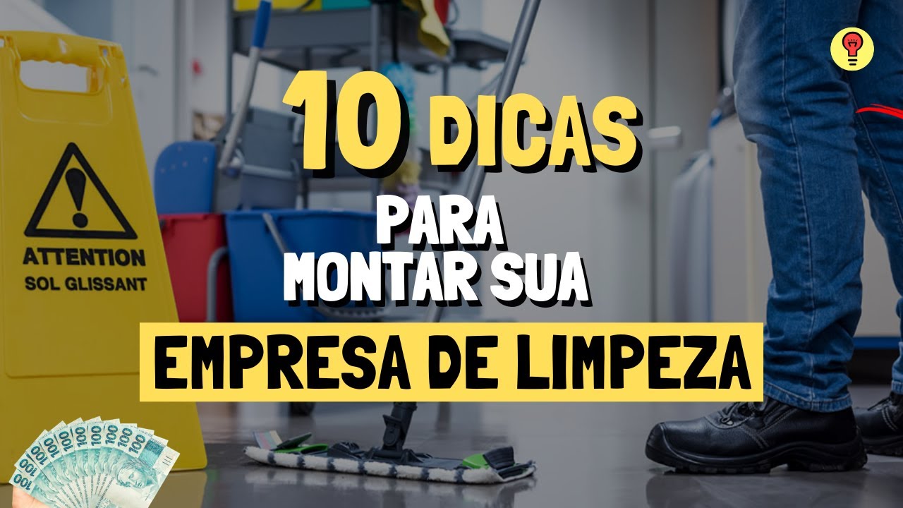 Como Montar uma EMPRESA DE LIMPEZA