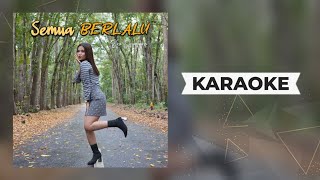 Download lagu Era Syaqira - Semua Berlalu Karaoke // Dj Remix mp3