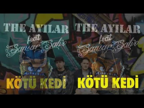 The Ayılar feat. Sansar Salvo-Kötü Kedi(Official Audio-HQ)