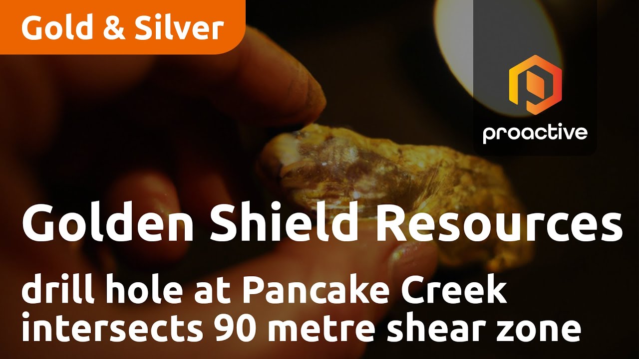 Golden Shield Resources second drill hole at Pancake Creek intersects 90 metre shear zone