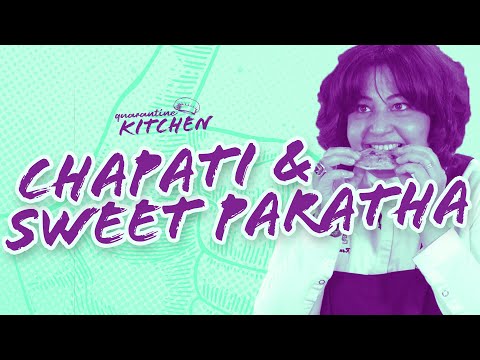 Chapati and Sweet Paratha | Quarantine Kitchen with Romy Gill MBE | Cook on a Budget During Lockdown