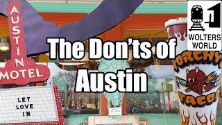 Visit Austin - The DON'Ts of Visiting Austin, Texas