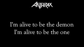 Anthrax - I&#39;m Alive (Lyric Video)