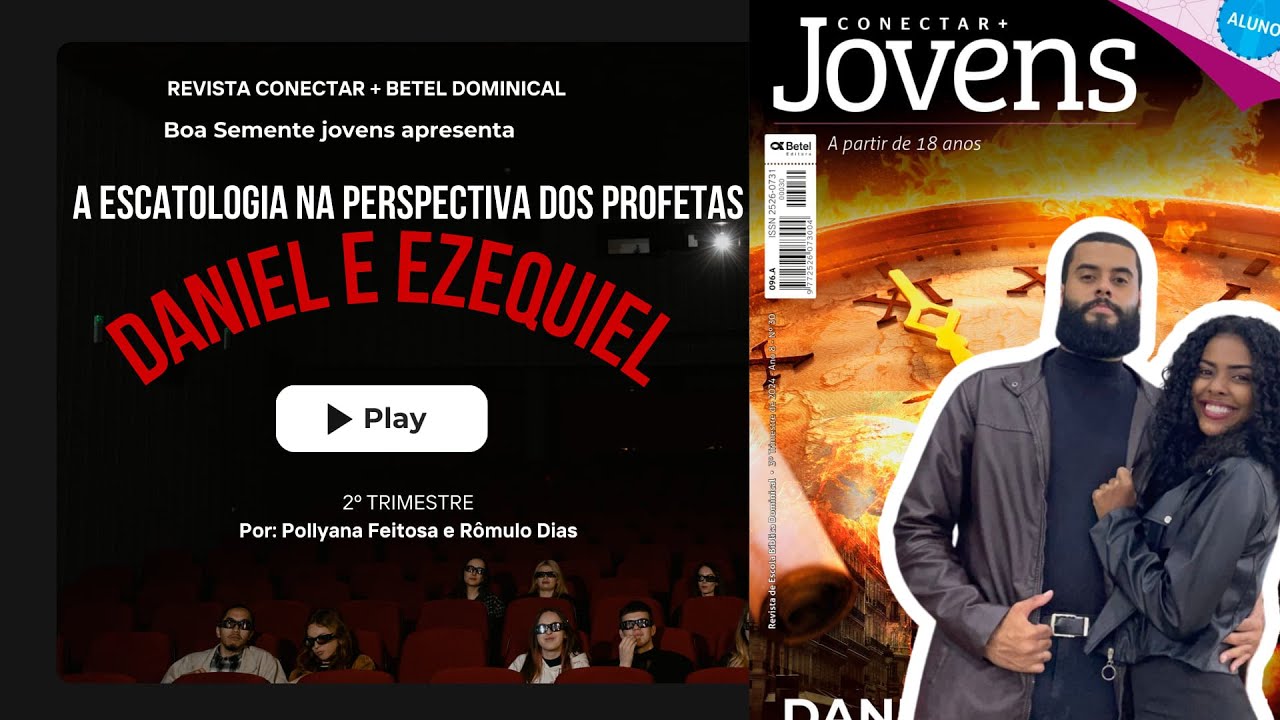 Lição 6 E 7:AS SETENTA SEMANAS DE DANIEL. Revista conectar Jovens /3 tri 2024