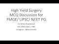 High Yield Surgery MCQ's with discussion for FMGE/ UPSC CMS/ NEET PG exam - Dr. Rohan Khandelwal