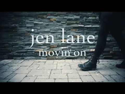 Jen Lane - Movin' On (Official Video)