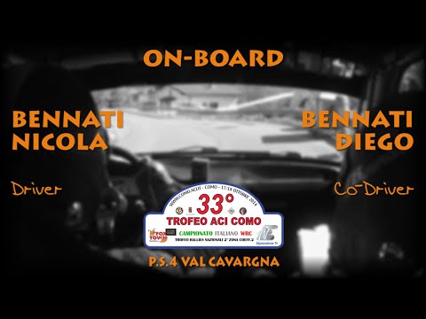 On Board BENNATI - BENNATI 33° Rally Trofeo ACI Como 2014 | P.S.4 Val Cavargna