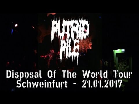 Putrid Pile LIVE @ Disposal The World Tour - Schweinfurt 21.01.2017 - Dani Zed