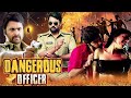Dangerous Officer | Full Hindi Action Movie | Nara Rohit Movies | Hit Hindi Dubbed Movie