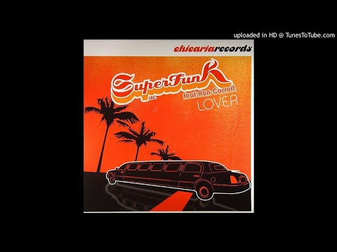 Superfunk Inc. ft. Ron Carroll - Lover (Groovedust Remix)