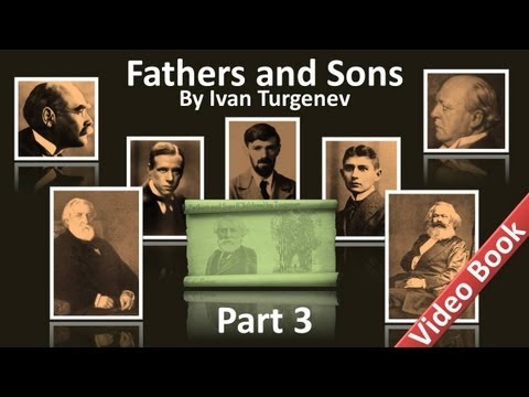 , title : 'Part 3 - Fathers and Sons Audiobook by Ivan Turgenev (Chs 19-23)'