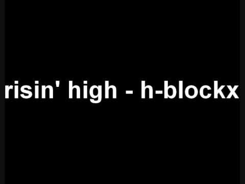 risin' high - h blockx