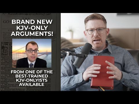 Brand New KJV-Only Arguments (Part 1 of 3)