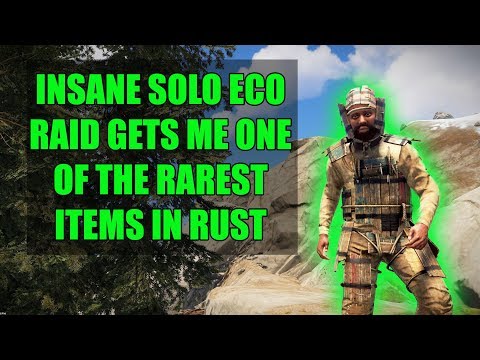 INSANE SOLO ECO RAID GETS ME ONE OF THE RAREST ITEMS IN RUST