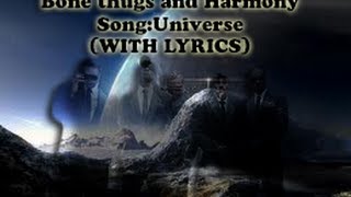 Bone Thugs N Harmony-Universe(with lyrics)