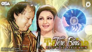 Tere Bina Rogi Hoye Pyase Nain | Noor Jehan &amp; Nusrat Fateh Ali Khan | official video | OSA Worldwide