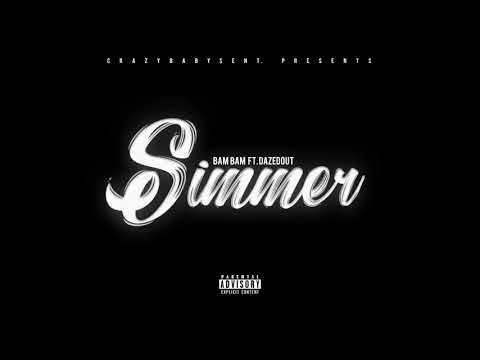 BamBam Ft. DazedOut - Simmer (Official Audio) 2018