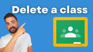 How to Delete a Class in Google Classroom