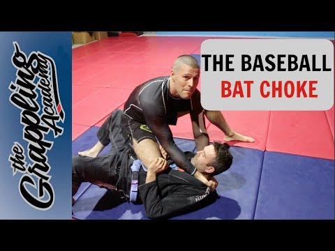 The Baseball Bat Choke
