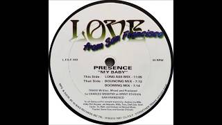 Presence  -  My Baby (Bouncing Mix)