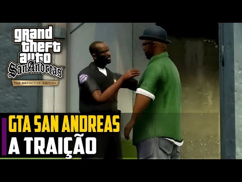 GTA San Andreas Remastered - A TRAIÇÃO