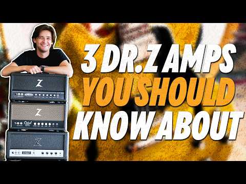 Three Dr. Z Amps You Should Know About! | (Z-40, Octal Six & X-Ray)