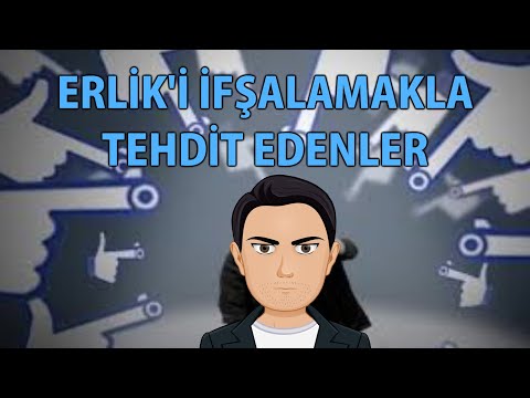 MP - Erlik'i İfşalamakla Tehdit Edenler