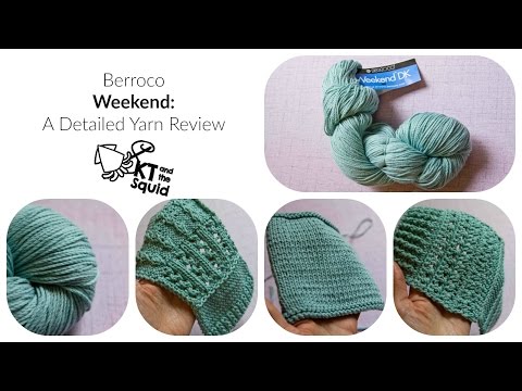 Berroco Weekend: A Detailed Yarn Review