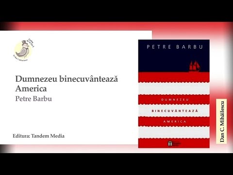 Cartea de la ora 5 - Petre Barbu, Dumnezeu binecuvântează America