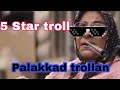 Comedy Troll Palakkad Troll Malayalm Tamil Comedy Videos 5 Star Troll Fun Confirm