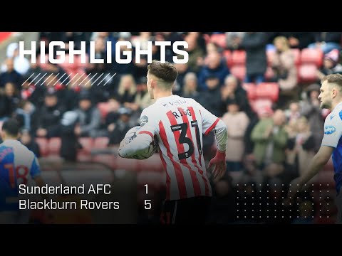 Heavy Home Defeat | Sunderland AFC 1 - 5 Blackburn Rovers | EFL Championship Highlights
