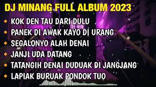 Download lagu DJ MINANG FULL ALBUM • KOK DEN TAU DARI DULU VIRAL TIKTOK 2023 mp3 Download lagu DJ MINANG FULL ALBUM • KOK DEN TAU DARI DULU VIRAL TIKTOK 2023 mp3