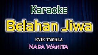 Download lagu Belahan Jiwa Karaoke Lirik Evie Tamala Nada Wanita mp3 Download lagu Belahan Jiwa Karaoke Lirik Evie Tamala Nada Wanita mp3