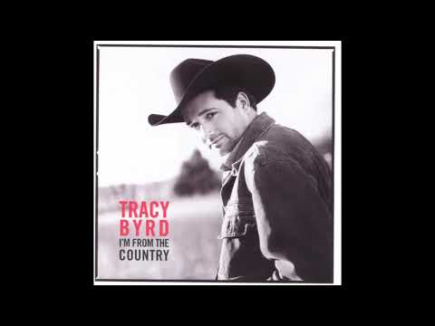 Tracy Byrd - I'm from the Country