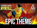 Invincible Main Theme EPIC VERSION