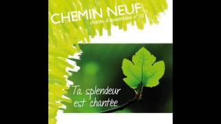 Communauté du Chemin Neuf - Dans ta main sûre et tranquille