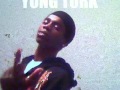 Yung Turk ft. Young Uno - Get It How You Live