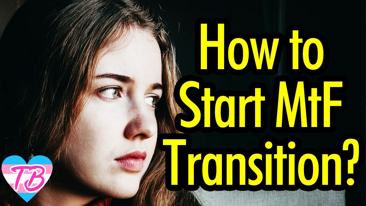 4 Key Ways How to Start MtF Transition | Easy Transitioning Guide for Trans Women | Transgender Tips