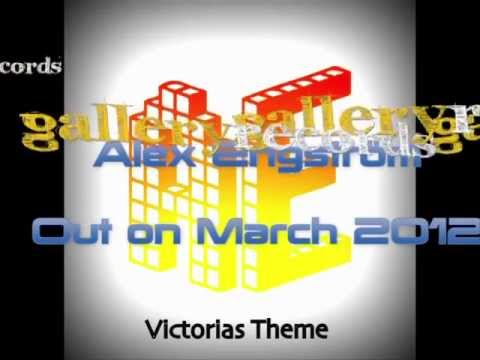 Alex Engström - Victorias Theme (Promo Edit)