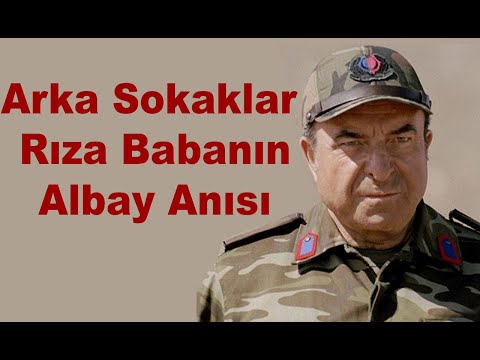 Arka Sokaklar Rıza Babanın Albay Anısı